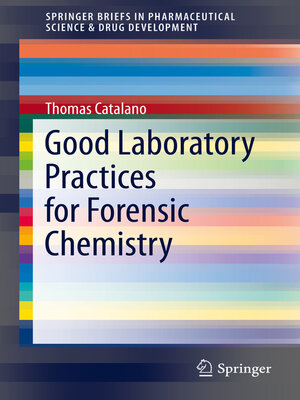 cover image of Good Laboratory Practices for Forensic Chemistry